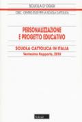 Personalizzazione e progetto educativo. 20° Rapporto sulla Scuola cattolica in Italia