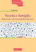 Scuola e famiglia. Relazione e corresponsabilità educativa