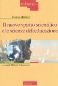 Il nuovo spirito scientifico e le scienze dell'educazione