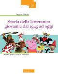 Storia della letteratura giovanile dal 1945 ad oggi. Autori, generi, critica, tendenze