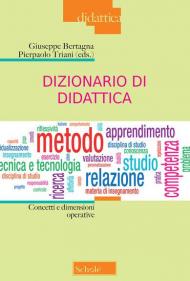 Dizionario di didattica. Concetti e dimensioni operative. Nuova ediz.