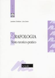 Grafologia. Testo teorico-pratico