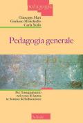 Pedagogia generale. Per l'insegnamento nel corso di laurea in Scienze dell'educazione