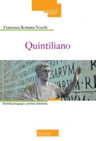 Quintiliano. Modelli pedagogici e pratiche didattiche