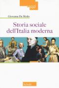 Storia sociale dell'Italia moderna. Nuova ediz.