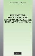 Educazione del carattere e personalizzazione educativa a scuola