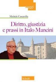 Diritto, giustizia e prassi in Italo Mancini