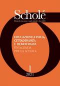 Educazione civica, cittadinanza e democrazia. Un'agenda per la scuola (2021). Vol. 1
