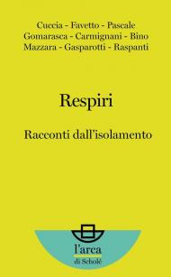 Respiri. Racconti dall'isolamento