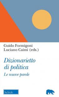 Dizionarietto di politica. Le nuove parole