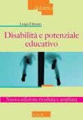 Disabilità e potenziale educativo. Nuova ediz.
