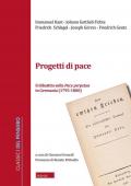 Progetti di pace. Il dibattito sulla Pace perpetua in Germania (1796-1800)