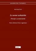 Le norme scolastiche. Principi e caratteristiche. Nuova ediz.