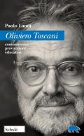 Oliviero Toscani. Comunicatore, provocatore, educatore