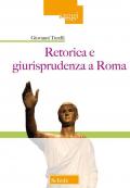 Retorica e giurisprudenza a Roma