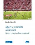Sport e serialità televisiva. Storie, generi, culture nazionali