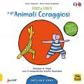 Lillo e Lalla e gli animali coraggiosi. Cucciolo yoga. Con adesivi