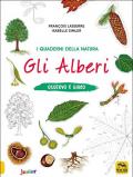 Gli alberi. Osservo e gioco. Ediz. a colori