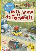 Mamma ti racconto... cosa fanno le automobili