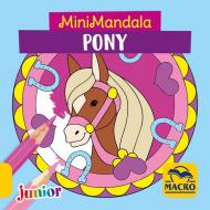 Pony. MiniMandala. Ediz. a colori