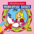 Principesse fatate. MiniMandala. Ediz. a colori