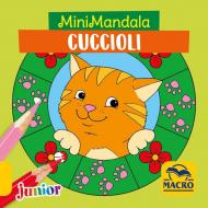 Cuccioli. MiniMandala. Ediz. a colori