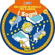 Bellissimi mandala per bambini. Vol. 10: sogni, I.