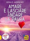 Amare è lasciare andare la paura