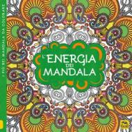 L' energia dei mandala. I quaderni dell'Art Therapy. Disegni da colorare