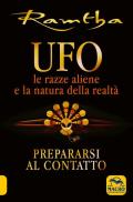 UFO. Le razze aliene e la natura della realtà