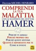 Comprendi la tua malattia con le scoperte del dottor Hamer