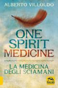 One spirit medicine. La medicina degli sciamani