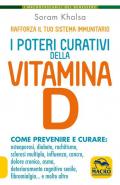 I poteri curativi della vitamina D. Vitamin D revolution