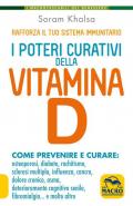 I poteri curativi della vitamina D. Vitamin D revolution