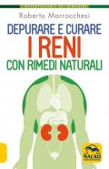 Depurare e curare i reni con rimedi naturali