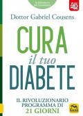 Cura il tuo diabete 4D. Il rivoluzionario programma di 21 giorni. Con espansione online