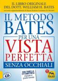 Il metodo Bates per una vista perfetta senza occhiali