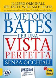 Il metodo Bates per una vista perfetta senza occhiali