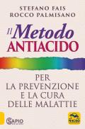 Metodo antiacido per la prevenzione e la cura delle malattie (Il)