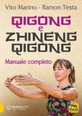 Zhineng Qigong. Manuale completo di teoria e pratica di Qigong