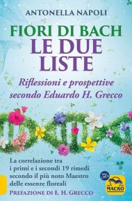 Fiori di Bach. Le due liste. Una guida alla visione di Eduardo H. Grecco