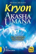 Kryon. Akasha umana. Alla scoperta del registro dell'anima