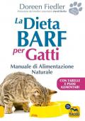 La dieta Barf per gatti. Manuale di alimentazione naturale