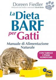 La dieta Barf per gatti. Manuale di alimentazione naturale