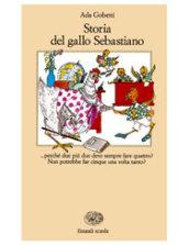 Storia del gallo Sebastiano (La Bibliotechina)