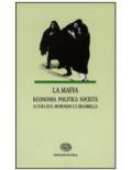 La mafia. Economia, politica, società