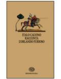 Italo Calvino racconta l'Orlando furioso. Per la Scuola media