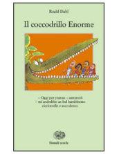 Il coccodrillo Enorme