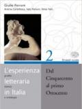 L'esperienza letteraria in Italia. Per le Scuole superiori: 2