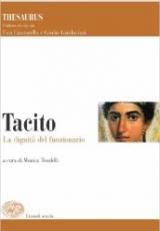 Thesaurus. Tacito. La dignità del funzionario.
